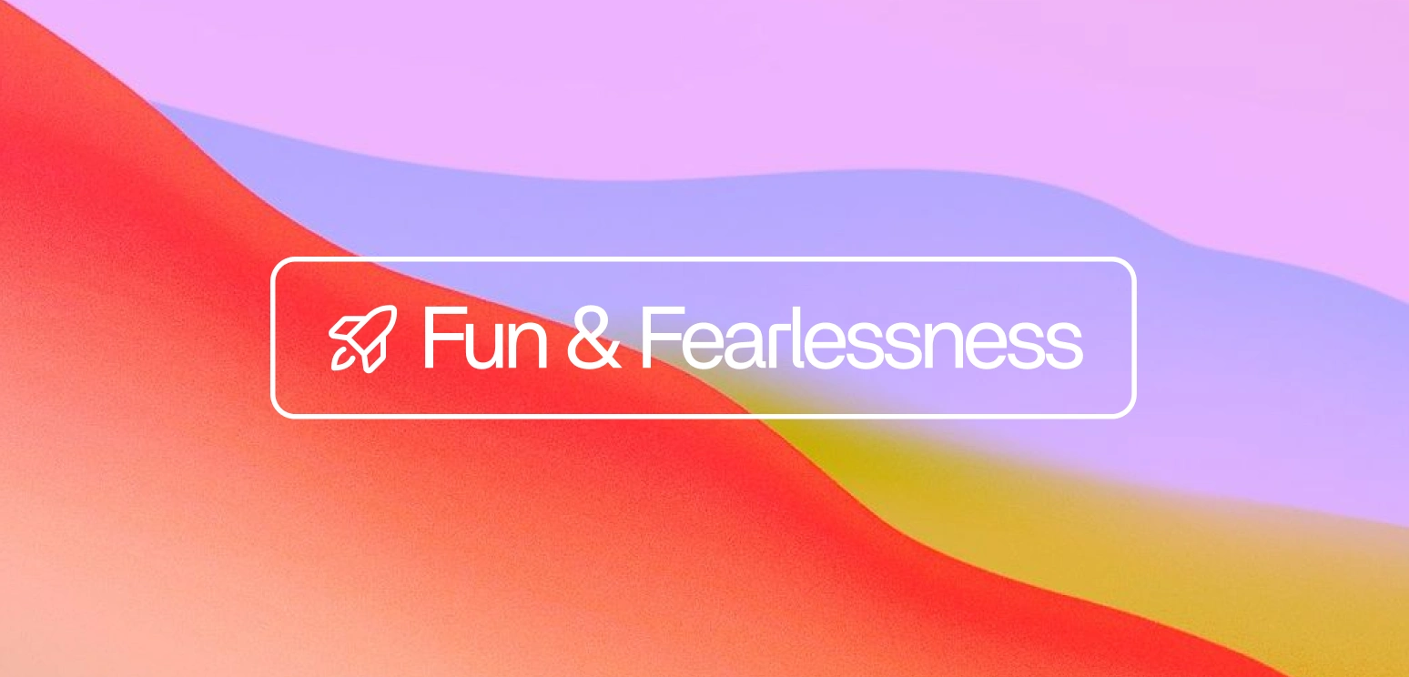 Fun & Fearlessness
